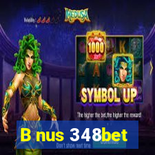 B nus 348bet